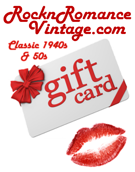 Gift Card to Spend at RocknRomanceVintage.com - True and authentic vintage style clothing, inspired by the Classic styles of CC41 , WW2 and the fun 1950s RocknRoll era, for everyday wear plus events like Goodwood Revival, Twinwood Festival and Viva Las Vegas Rockabilly Weekend Rock n Romance Rock n Romance